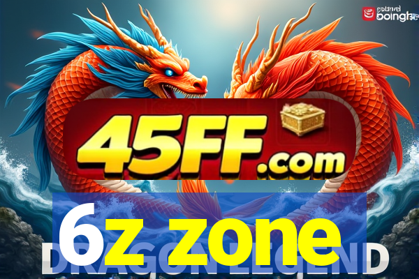 6z zone